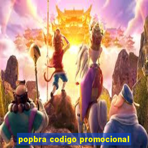 popbra codigo promocional